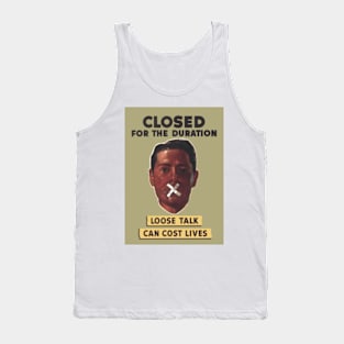 Closed For The Duration Tank Top